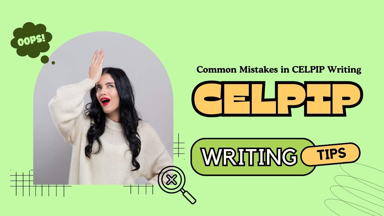 Common Mistakes in CELPIP Writing (and How to Fix Them)